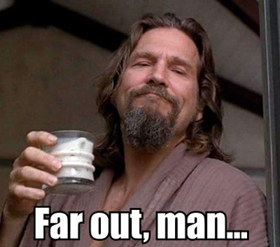 Far out man.jpg