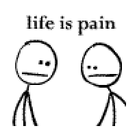 life-is-pain-gif-1.gif