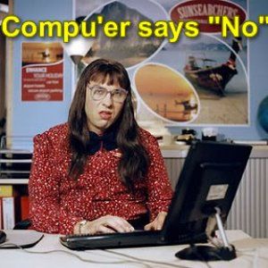 COMPUTER SAYS NO